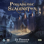 Posiadłość Szaleństwa: Druga edycja – Za progiem